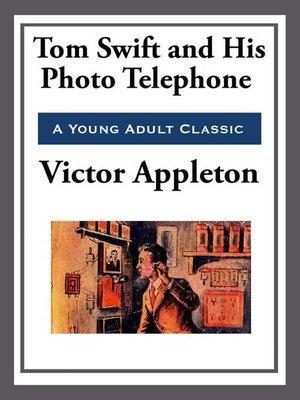 cover image of Tom Swift and His Photo Telephone